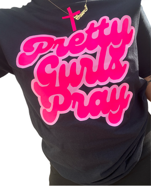 Pretty Gurls Pray T-Shirt