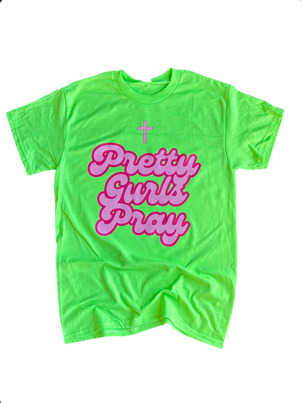 PRETTY GURLS PRAY NEON